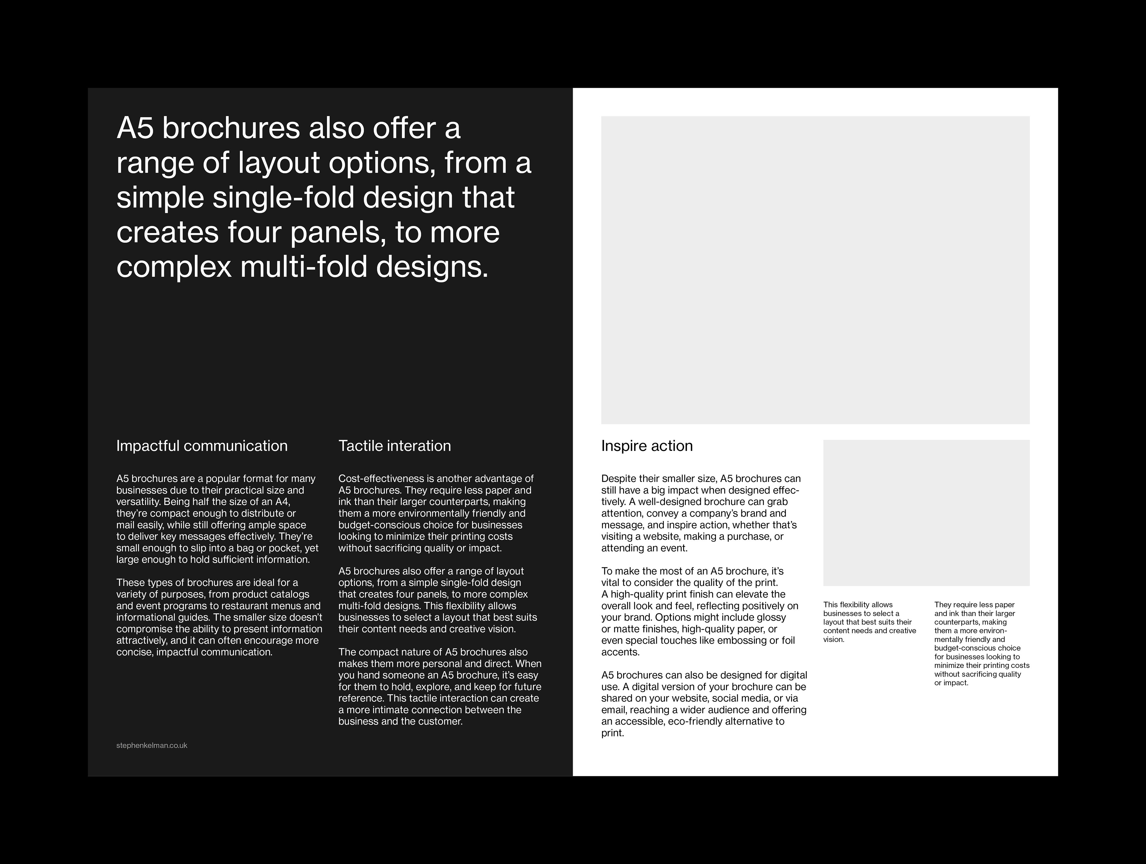 Inside spread example for a smaller format brochure. The spread shown has both light and dark backgrounds with a variety of text and images