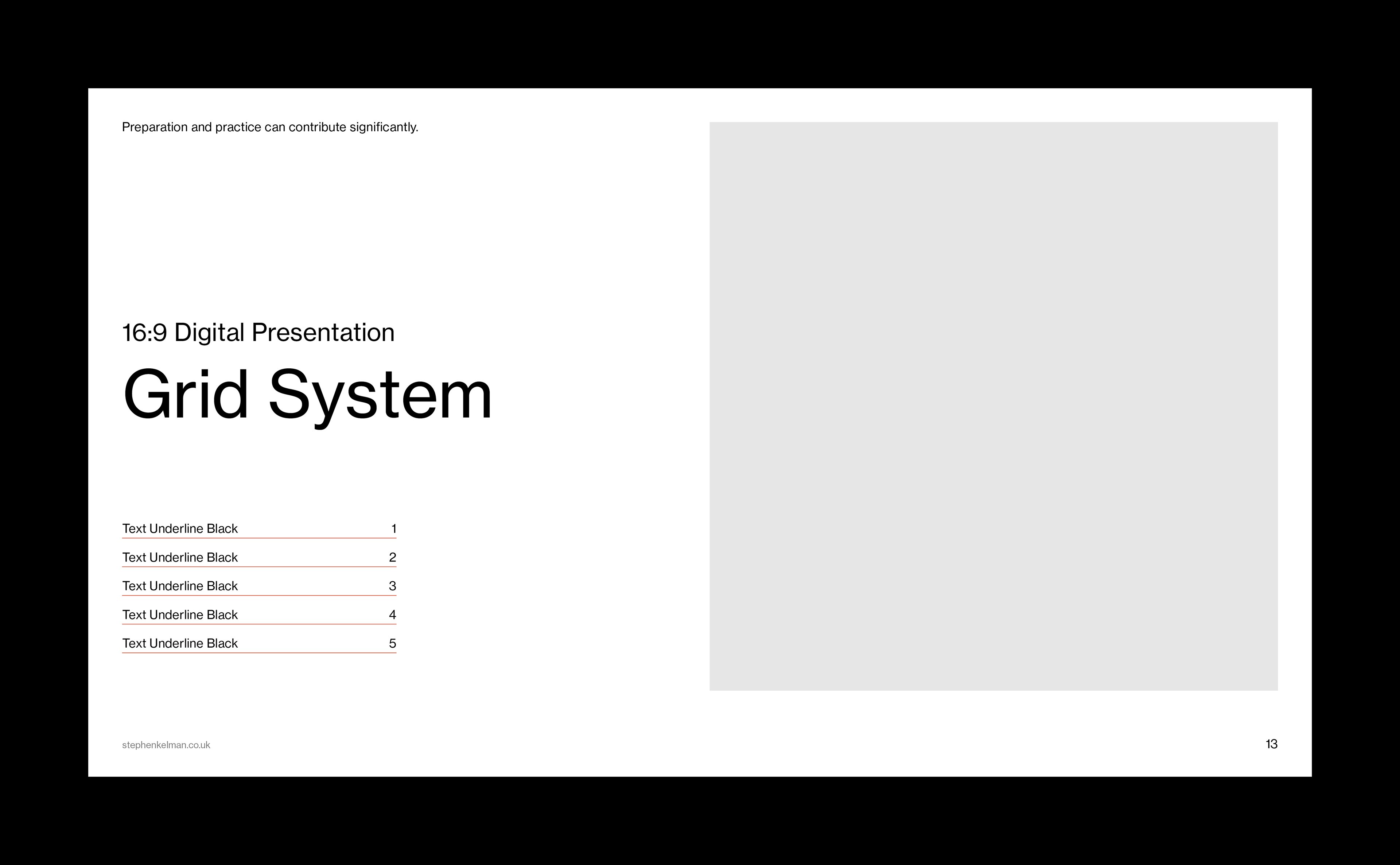 A clean 16:9 digital presentation layout featuring a Swiss Style grid system with structured alignment and spacious margins. The left panel showcases bold typography and navigation elements, while the right side includes a large placeholder for visuals. This layout highlights the harmony between grid system, layout clarity, and typographic precision in minimalist presentation design.