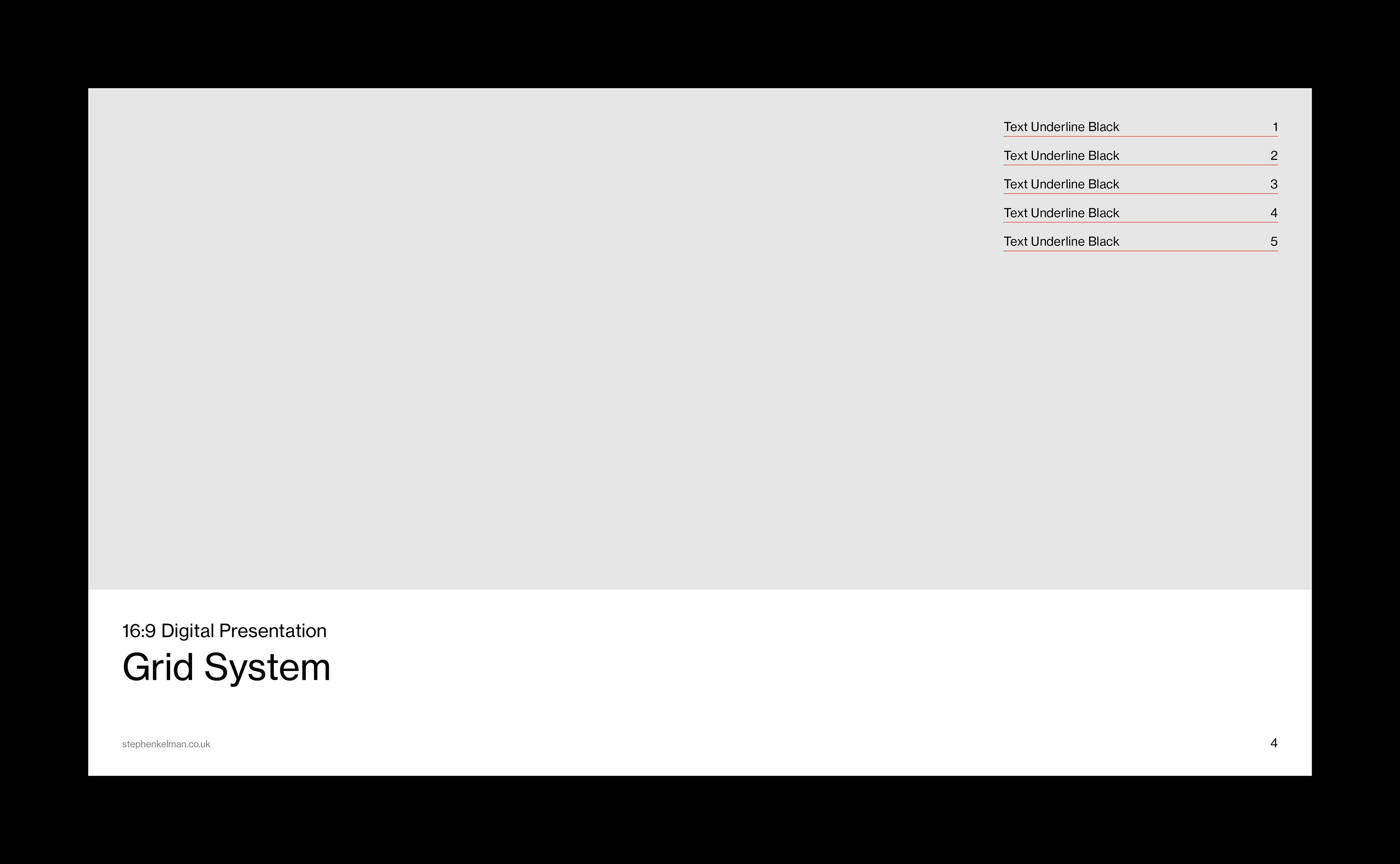 A 16:9 digital presentation slide using a Swiss Style grid system with a strong focus on layout and typography. The design features a horizontal split, with a bold title and minimal footer text placed in the lower white section, while the upper grey panel provides space for visual or navigational elements. The structured grid ensures balance and clarity throughout the composition.
